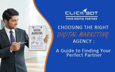 Choosing the Right Digital Marketing Agency: A Guide to Finding Your Perfect Partner